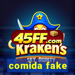 comida fake